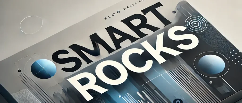 SMART Rocks